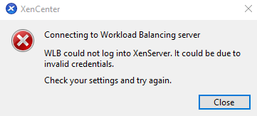 Scenario 1 - Error: WLB could not log into XenServer. It could be due to invalid credentials. Check your settings and try again.