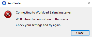 Scenario 4 - Error: WLB refused a connection to the server. Check your settings and try again.